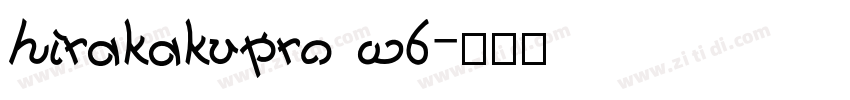 hirakakupro w6字体转换